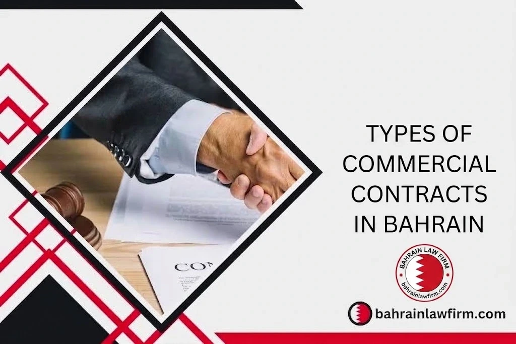 Types of Commercial Contracts in Bahrain and Their Terms