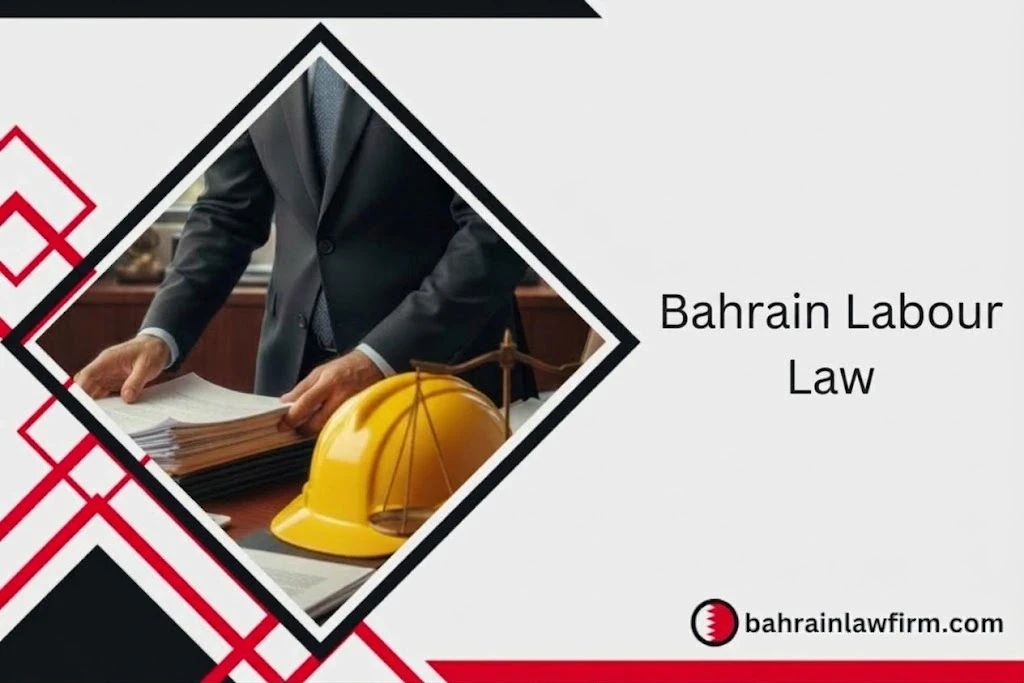 Bahrain Labour Law: Employee Rights, Duties and Key Rules